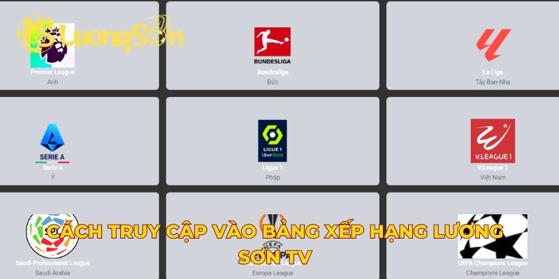Cách truy cập vào bảng xếp hạng Lương Sơn TV
