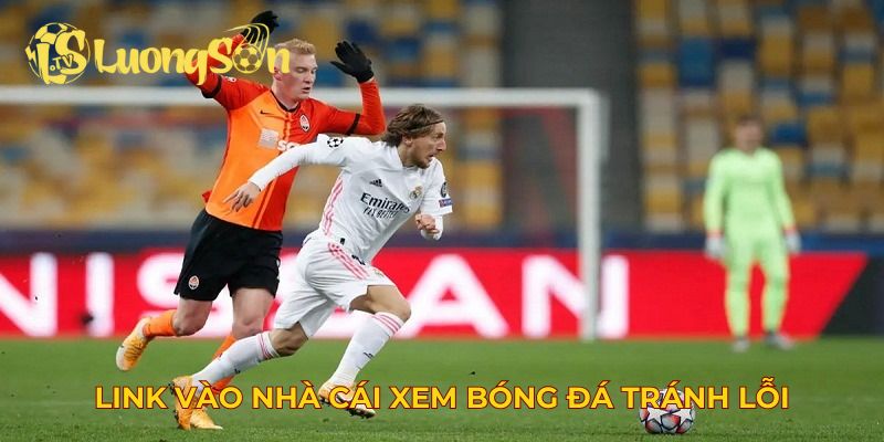 Link xem bóng đá trực tiếp trang bị nhiều để tránh lỗi