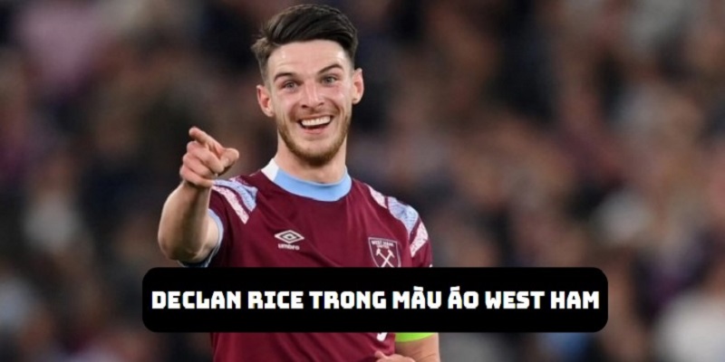 Declan Rice là người đã giúp cho West Ham vô địch UEFA Conference League
