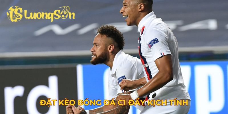 Đặt kèo bóng đá C1 đầy kịch tính