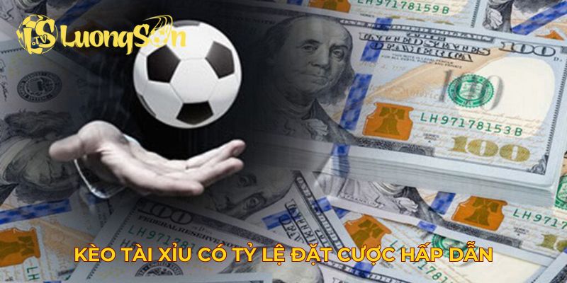 Kèo tài xỉu có tỷ lệ đặt cược hấp dẫn